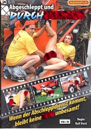 Magma Film – Abgeschleppt und Durchgefickt – Wenn der Abschleppdienst kommt,