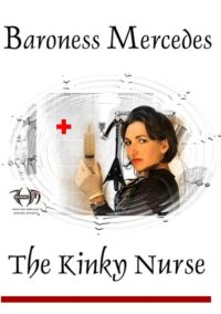 Amator – Baroness Mercedes: The Kinky Nurse