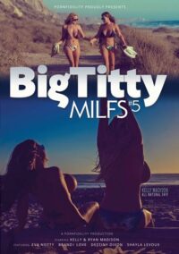 Kelly Madison Productions – Big Titty MILFs 5