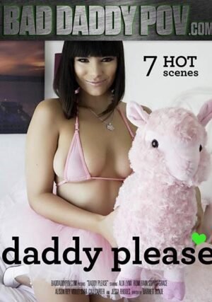 Bad Daddy POV – Daddy Please