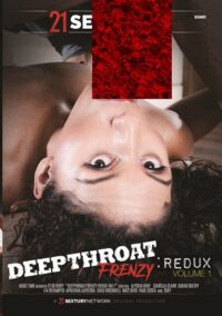 21 Sextury – Deepthroat Frenzy: Redux