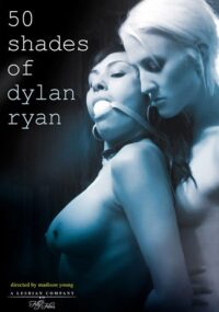 FillyFilms – Fifty Shades Of Dylan Ryan