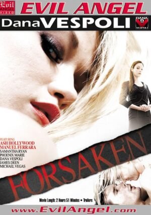 Evil Angel – Dana Vespoli – Forsaken