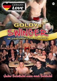 German Love – Goldys Swinger im Pärchenclub Schiedel