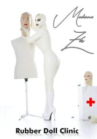 Amator – Madame Zoé: Rubber Doll Clinic