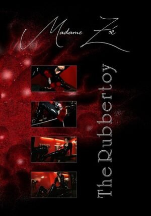 Amator – Madame Zoé: The Rubbertoy