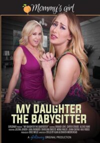 Mommy’s Girl – My Daughter The Babysitter