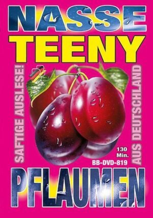 BB Video – Nasse Teeny Pflaumen