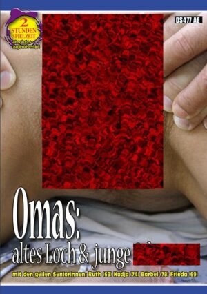 DBM – Omas: Altes Loch & junge S******e