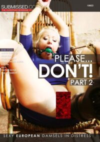 Submissed – Please… don’t! 2